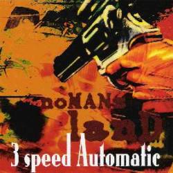 3 Speed Automatic : Nomans Land